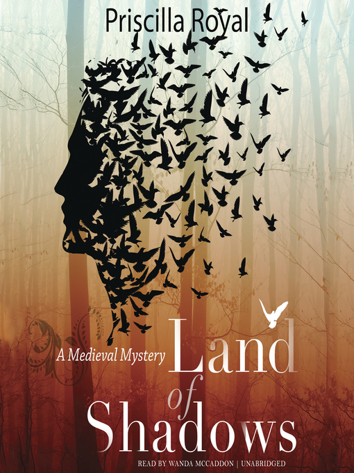 Title details for Land of Shadows by Priscilla Royal - Available
